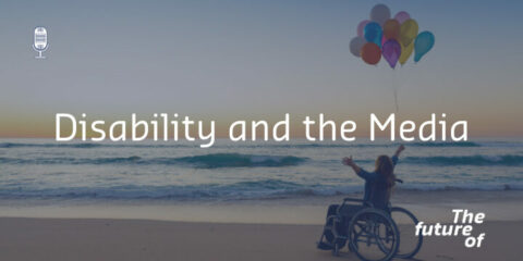 Disability and the Media